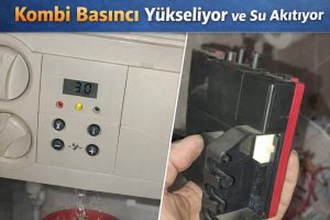 Kombi basıncı neden yükseliyor